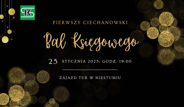 PIERWSZY CIECHANOWSKI BAL KSIĘGOWEGO