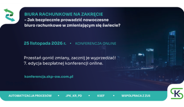 Zapraszamy na 7. edycję bezpłatnej konferencji „Biura rachunkowe  na zakręcie”!