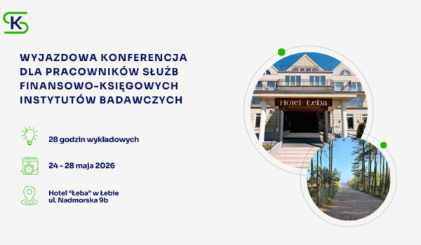 Wyjazdowa Konferencja dla Pracowników Służb Finansowo-Księgowych Instytutów Badawczych