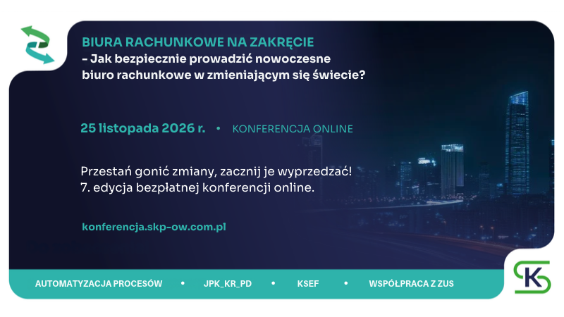 Zapraszamy na 7. edycję bezpłatnej konferencji „Biura rachunkowe  na zakręcie”!